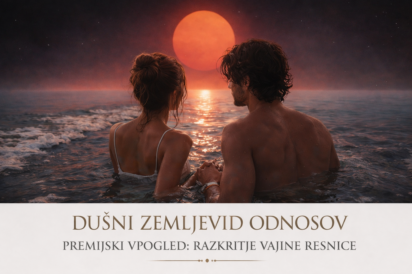 DUŠNI ZEMLJEVID ODNOSOV – PREMIJSKI VPOGLED: RAZKRITJE VAJINE RESNICE